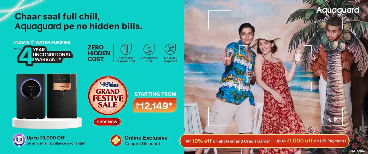 Chaar saal full chill, Aquaguard pe no hidden bills